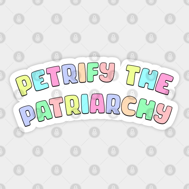 Petrify The Patriarchy Sticker by Football from the Left